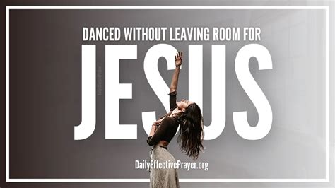 What Does Dance Without Leaving Room for Jesus Mean, and How Does It Intersect with Cultural Expression and Spirituality?